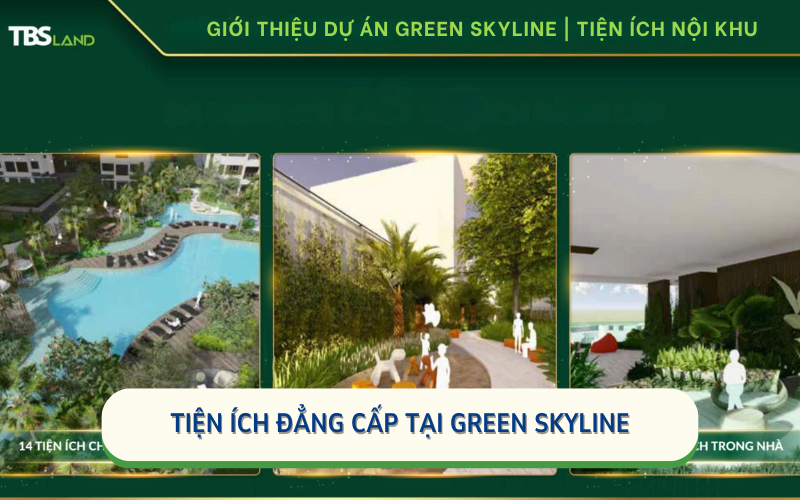 Tiện ích nội khu dự án Green Skyline